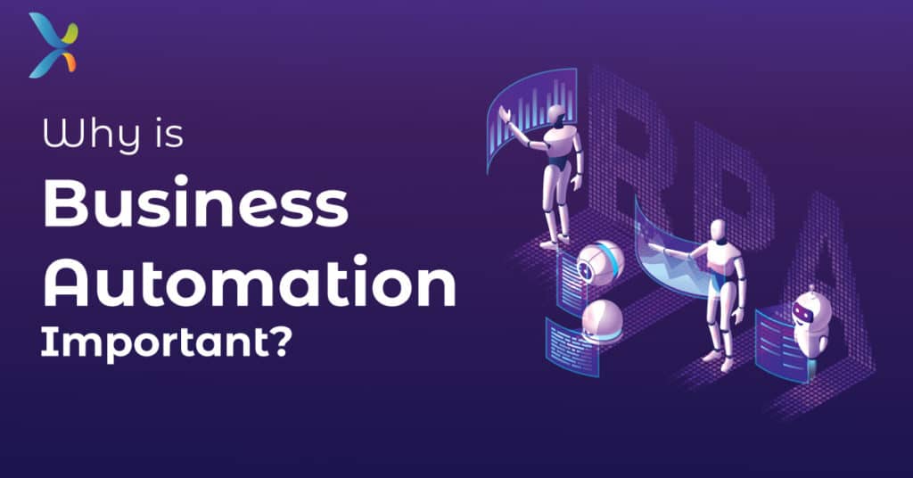 Find out Why is Business Automation Important? - Build digital product ...