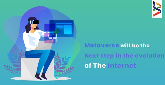 Meta verse will be the next step in the evolution of the internet
